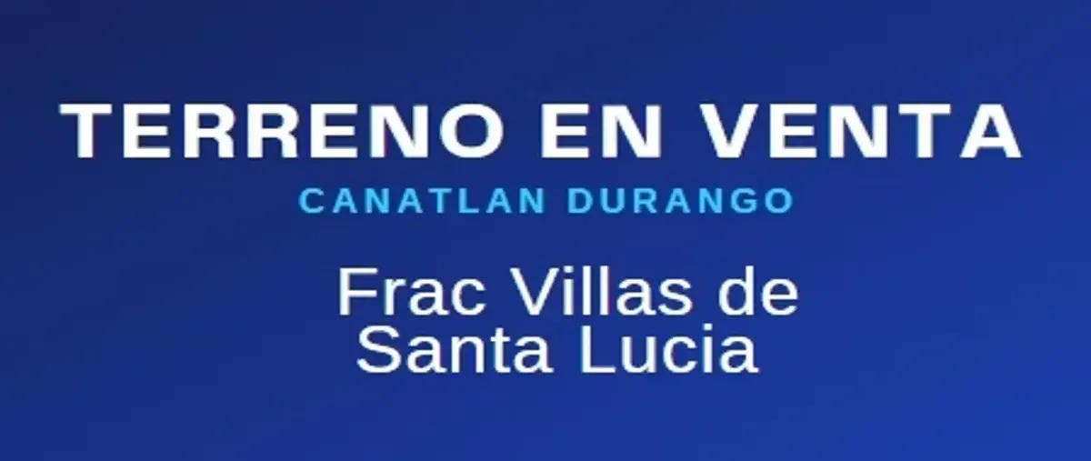 Foto de terreno habitacional en carretera dgo canatlan , josé guadalupe aguilera (santa lucia), canatlán, durango, 0 foto 01 Foto de terreno habitacional en venta en carretera dgo canatlan , josé guadalupe aguilera (santa lucia), canatlán, durango, 0 No. 01