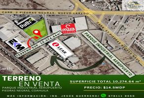 Foto de inmueble en Carretera #2 Blvd. Republica #s/n, Col. Parque Industrial Aeropuerto C.P. 26095, Piedras Negras