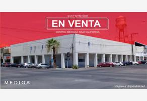 Foto de inmueble en FCO I MADERO #S/N, Col. Centro Cívico C.P. 21000, Mexicali