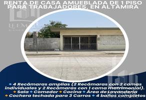 Foto de inmueble en Renta DE Casa Amueblada DE 4 Recamaras Y Amplio Estacionamiento Y Patio, Col. Juan Genaro DE LA Port, Col. Alejandro Briones C.P. 89606, Altamira