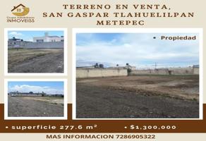 Foto de inmueble en Calle Toluca #s/n, Col. San Gaspar Tlahuelilpan C.P. 52147, Metepec