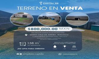 Foto de inmueble en Santa Cruz de Arriba, 56120 Texcoco de Mora, Méx. #s/n, Col. San Juanito C.P. 56120, Texcoco