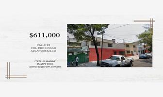 Foto de inmueble en Sin nombre de calle #0, Col. Pro-Hogar C.P. 02600, Azcapotzalco