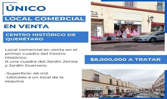 Foto de inmueble en Local Comercial en Venta en el Centro Histórico a Una Cuadra del Jardín Zenea 46 m2, Col. Centro C.P. 76000, Querétaro